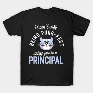 Principal Cat Lover Gifts - It ain't easy being Purr Fect T-Shirt